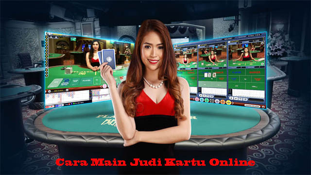 Cara Main Judi Kartu Online